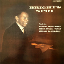 Carica l'immagine nel visualizzatore di Gallery, Ronnell Bright / Kenny Burrell / Leonard Gaskin : Bright's Spot (LP, Album, Mono, Ltd, RE)