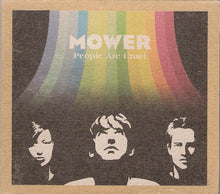 Carica l'immagine nel visualizzatore di Gallery, Mower (3) : People Are Cruel (CD, Album)