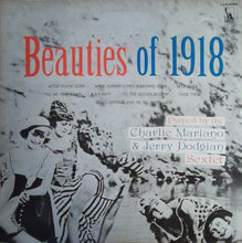 Carica l'immagine nel visualizzatore di Gallery, The Mariano-Dodgion Sextet : Beauties Of 1918 (LP, Album, RE)