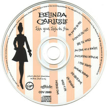 Carica l'immagine nel visualizzatore di Gallery, Belinda Carlisle : Live Your Life Be Free (CD, Album)