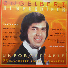 Carica l'immagine nel visualizzatore di Gallery, Engelbert Humperdinck : Unforgettable - 26 Favorite Songs In Concert (CD)