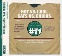 Carica l'immagine nel visualizzatore di Gallery, Various : Hot Versus Cool / Cats Versus Chicks (CD, Album, Comp, Mono, RE)