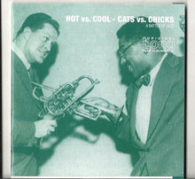 Carica l'immagine nel visualizzatore di Gallery, Various : Hot Versus Cool / Cats Versus Chicks (CD, Album, Comp, Mono, RE)