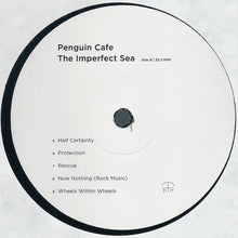 Carica l'immagine nel visualizzatore di Gallery, Penguin Cafe : The Imperfect Sea (LP, Album)