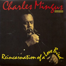 Carica l'immagine nel visualizzatore di Gallery, Charles Mingus : Reincarnation Of A Love Bird (LP, Album)