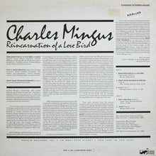 Carica l'immagine nel visualizzatore di Gallery, Charles Mingus : Reincarnation Of A Love Bird (LP, Album)