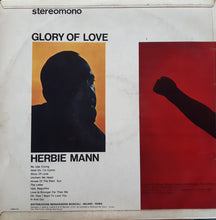 Carica l'immagine nel visualizzatore di Gallery, Herbie Mann : Glory Of Love (LP, Album, Mon)