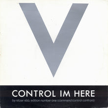 Carica l'immagine nel visualizzatore di Gallery, Nitzer Ebb : Control Im Here Edition Number One (Command Control Confront) (12", Single)