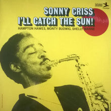 Carica l'immagine nel visualizzatore di Gallery, Sonny Criss : I'll Catch The Sun! (LP, Album)