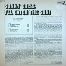 Carica l'immagine nel visualizzatore di Gallery, Sonny Criss : I'll Catch The Sun! (LP, Album)