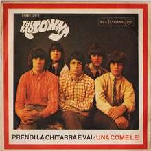 Carica l'immagine nel visualizzatore di Gallery, The Motowns : Prendi La Chitarra E Vai / Una Come Lei (7")