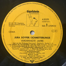 Carica l'immagine nel visualizzatore di Gallery, Jura Soyfer / Schmetterlinge : Verdrängte Jahre (LP, Album, RP)