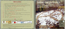 Carica l'immagine nel visualizzatore di Gallery, Various : Danni Collaterali (CD, Comp)