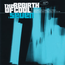 Carica l'immagine nel visualizzatore di Gallery, Various : The Rebirth Of Cool Seven (2xCD, Comp)