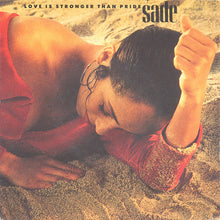 Carica l'immagine nel visualizzatore di Gallery, Sade : Love Is Stronger Than Pride (7", Single)