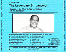 Carica l'immagine nel visualizzatore di Gallery, Sir Lancelot : The Legendary Sir Lancelot - Calypso Of The West Indies And Ballads Of The Caribbean (CD, Album)