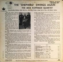 Carica l'immagine nel visualizzatore di Gallery, Moe Koffman Quartette : The "Shepherd" Swings Again (LP, Album, Mono)