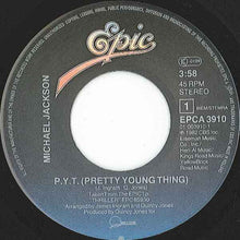 Carica l'immagine nel visualizzatore di Gallery, Michael Jackson : P.Y.T. (Pretty Young Thing) (7", Single)