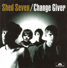 Carica l'immagine nel visualizzatore di Gallery, Shed Seven : Change Giver (CD, Album)