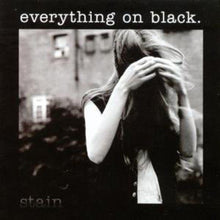 Carica l'immagine nel visualizzatore di Gallery, Everything On Black : Stain (CD, Album)