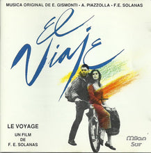 Carica l'immagine nel visualizzatore di Gallery, Astor Piazzolla, Egberto Gismonti, Fito Páez : El Viaje (Le Voyage, Un Film De E.F. Solanas) (CD, Comp)