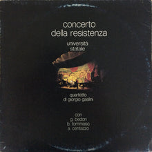Carica l'immagine nel visualizzatore di Gallery, Quartetto di Giorgio Gaslini* : Concerto Della Resistenza (Universitá Statale) (LP, Album)