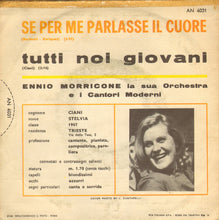 Carica l'immagine nel visualizzatore di Gallery, Stelvia Ciani : Se Per Me Parlasse Il Cuore / Tutti Noi Giovani (7", Mono)