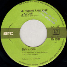 Carica l'immagine nel visualizzatore di Gallery, Stelvia Ciani : Se Per Me Parlasse Il Cuore / Tutti Noi Giovani (7", Mono)