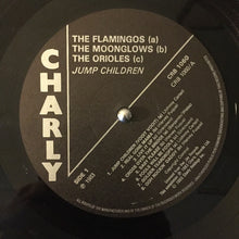 Carica l'immagine nel visualizzatore di Gallery, The Orioles / The Moonglows / The Flamingos : Jump Children (LP, Comp)