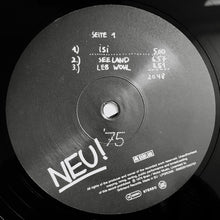 Carica l'immagine nel visualizzatore di Gallery, Neu! : Neu! '75 (LP, Album, RE)