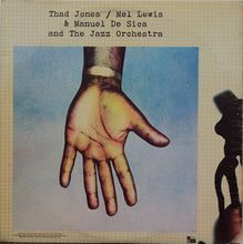 Carica l'immagine nel visualizzatore di Gallery, Thad Jones / Mel Lewis* & Manuel De Sica And The Jazz Orchestra : Thad Jones / Mel Lewis & Manuel De Sica And The Jazz Orchestra (LP, Album, Gat)