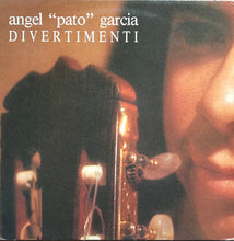 Carica l'immagine nel visualizzatore di Gallery, Angel "Pato" Garcia : Divertimenti (LP, Album)