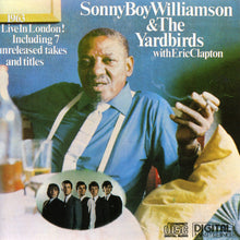Carica l'immagine nel visualizzatore di Gallery, Sonny Boy Williamson (2) & The Yardbirds With Eric Clapton : Live In London! (CD, Album, RE)