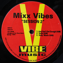 Carica l'immagine nel visualizzatore di Gallery, Mixx Vibes : Session 2 (12")
