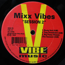 Carica l'immagine nel visualizzatore di Gallery, Mixx Vibes : Session 2 (12")