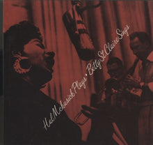Carica l'immagine nel visualizzatore di Gallery, Hal McKusick : Hal Mckusick Plays - Betty St. Claire Sings (LP, Comp)