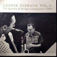 Carica l'immagine nel visualizzatore di Gallery, Lennie Niehaus : Vol. 4: The Quintets & Strings (LP, Album, Mono, RE)
