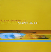 Carica l'immagine nel visualizzatore di Gallery, P.M. Dawn : Gotta Be...Movin' On Up (12")