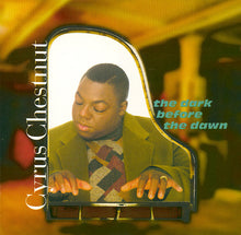 Carica l'immagine nel visualizzatore di Gallery, Cyrus Chestnut : The Dark Before The Dawn (CD, Album)