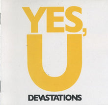 Carica l'immagine nel visualizzatore di Gallery, Devastations : Yes, U (CD, Album)