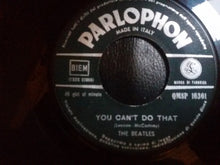 Carica l'immagine nel visualizzatore di Gallery, The Beatles : You Can't Do That / Can't Buy Me Love (7", Single, Dar)