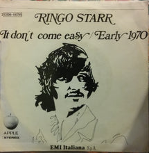 Carica l'immagine nel visualizzatore di Gallery, Ringo Starr : It Don't Come Easy / Early 1970 (7")