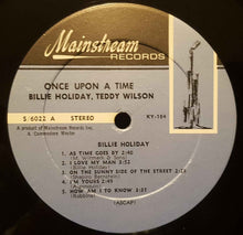 Carica l'immagine nel visualizzatore di Gallery, Billie Holiday, Teddy Wilson : Once Upon A Time (LP, Comp)