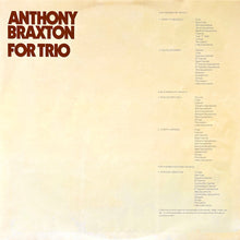 Carica l'immagine nel visualizzatore di Gallery, Anthony Braxton : For Trio (LP, Album)