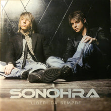 Carica l'immagine nel visualizzatore di Gallery, Sonohra : Liberi Da Sempre (CD, Album, Enh, Jew)
