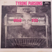 Carica l'immagine nel visualizzatore di Gallery, Tyrone Parsons : Organ Eyes (LP, Album, Mono)