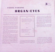 Carica l'immagine nel visualizzatore di Gallery, Tyrone Parsons : Organ Eyes (LP, Album, Mono)