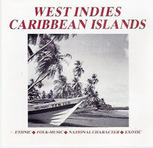 Carica l'immagine nel visualizzatore di Gallery, Various : West Indies - Caribbean Islands (CD, Album, Comp)
