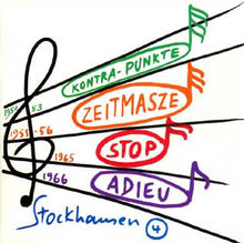Carica l'immagine nel visualizzatore di Gallery, Karlheinz Stockhausen : Kontra-Punkte / Zeitmaße / Stop / Adieu (CD)