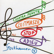 Carica l'immagine nel visualizzatore di Gallery, Karlheinz Stockhausen : Kontra-Punkte / Zeitmaße / Stop / Adieu (CD)